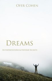 Dreams: Interpretations & Untold Secrets