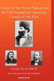 History of the Syrian Nation and the Old Evangelical-Apostolic Church of the East