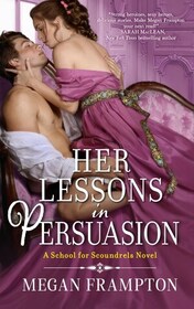 Her Lessons in Persuasion (School for Scoundrels, Bk 1)