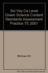 Sci Voy Ca Level Green Science Content Standards Assessment Practice TE 2001