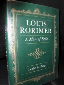 Louis Rorimer: A Man of Style