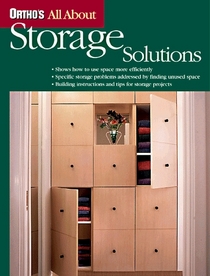 Ortho's All About Storage Solutions (Ortho's All About Home Improvement)