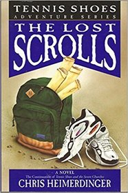 Tennis Shoes: The Lost Scrolls (Tennis Shoes Adventure Series)
