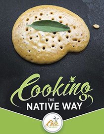 Cooking the Native Way: Chia Cafe Collective