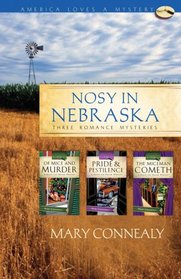Nosy in Nebraska: Of Mice...and Murder / Pride and Pestilence / The Miceman Cometh (Maxie Mouse, Bks 1-3)