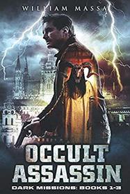 Occult Assassin: Dark Missions (Books 1-3)