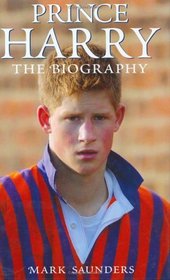 Prince Harry: The Biography
