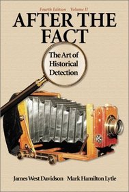 After the Fact: The Art of Historical Detection Volume 2