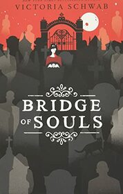 Bridge of Souls (Cassidy Blake, Bk 3)