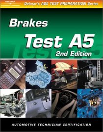 ASE Test Prep Series -- Automobile (A5): Automotive Brakes