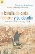 La Batalla de Cada Hombre y su Desafio: ?Hasta Donde Esta Dispuesto A IR Por Dios? = Every Man's Challenge (Spanish Edition)