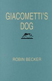 Giacometti's Dog (Pittsburgh Poetry Series)