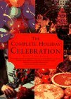 The Complete Holiday Celebration