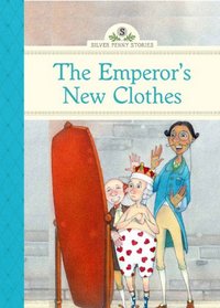 The Emperor's New Clothes (Silver Penny Stories)