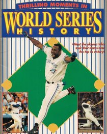 Thrilling Moments in World Series History