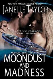 Moondust and Madness (Moondust Series)