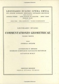 Commentationes geometricae 3rd part (Leonhard Euler, Opera Omnia / Opera mathematica) (Latin Edition) (Vol 28)