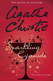 Sparkling Cyanide (aka Remembered Death) (Colonel Race, Bk 3)