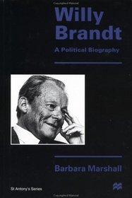 Willy Brandt : A Political Biography (St. Antony's)