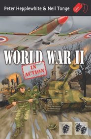 World War II: In Action
