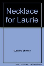Necklace for Laurie