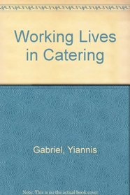 Working Lives in Catering