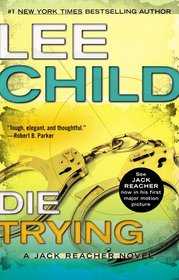 Die Trying (Jack Reacher, Bk 2)