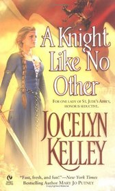 A Knight Like No Other (Ladies of St. Jude's Abbey, Bk 1)