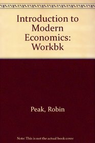 Introduction to Modern Economics: Workbk