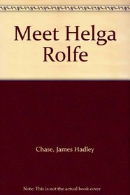 Meet Helga Rolfe