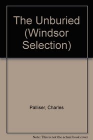 The Unburied (Windsor Selection)