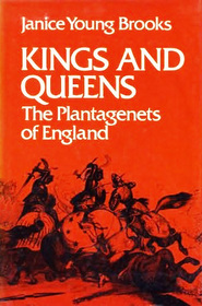 Kings and  Queens: The Plantagenets of England