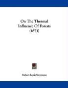 On The Thermal Influence Of Forests (1873)