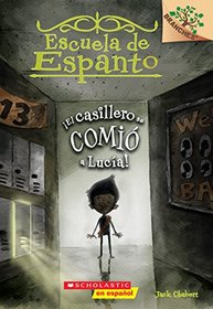 El casillero se comi a Luca! (Escuela de Espanto #2): A Branches Book (Spanish Edition)