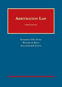 Arbitration Law (University Casebook Series)