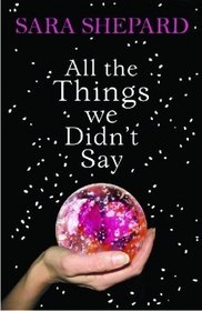 All The Things We Didn't Say