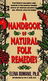A Handbook of Natural Folk Remedies
