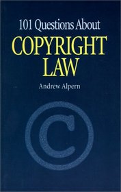 101 Questions About Copyright Law
