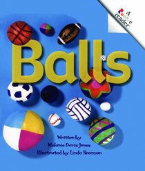 Balls (Turtleback School & Library Binding Edition) (Rookie Readers: Level A (Sagebrush))