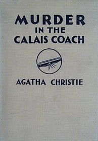 Murder in the Calais Coach (Hercule Poirot, Bk 11)