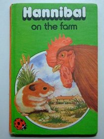 Hannibal on the Farm (Animal Stories)