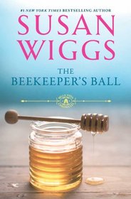 The Beekeeper's Ball (Bella Vista Chronicles, Bk 2)