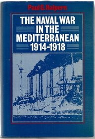 Naval War in the Mediterranean 1914-1918