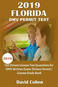 2019 Florida DMV Permit Test: 150 Drivers test questions for DMV written Exam: Drivers Permit/License Study Book