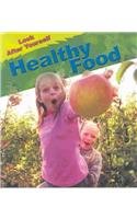 Healthy Food (Royston, Angela. Look After Yourself.)