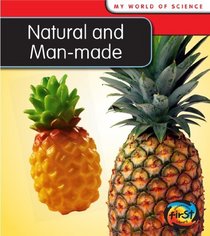 Natural and Manmade (Heinemann First Library)