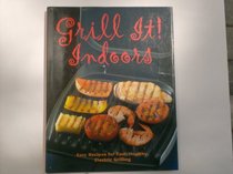 Grill It! Indoors
