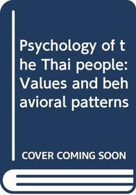 Psychology of the Thai people: Values and behavioral patterns