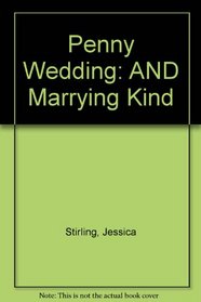 Penny Wedding: AND Marrying Kind