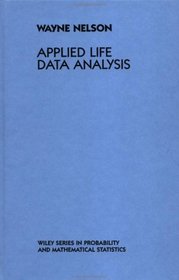 Applied Life Data Analysis (Wiley Series in Probability and Statistics)